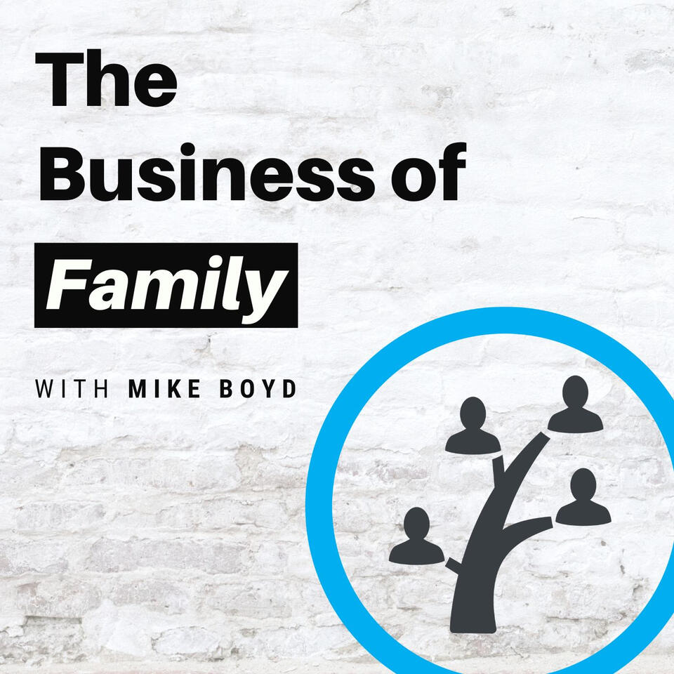 The Business of Family Podcast
